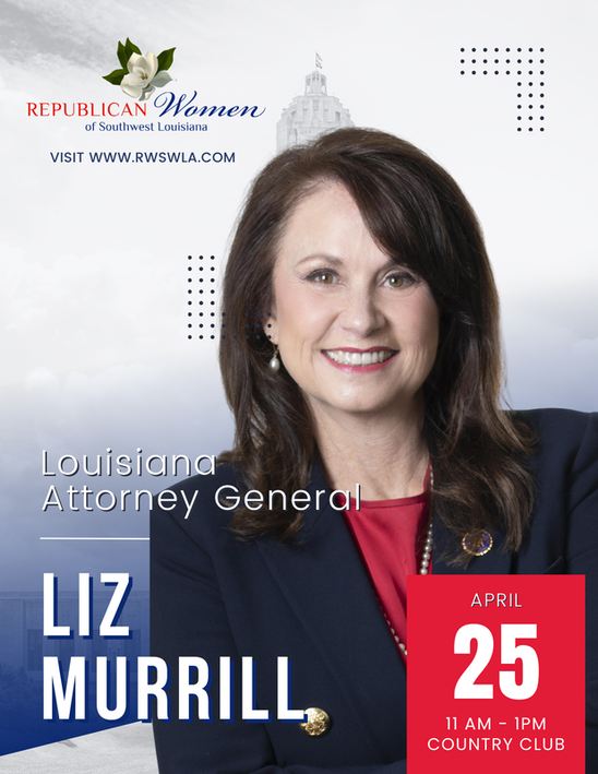 Guest Speaker Liz Murrill - LA Attorney General